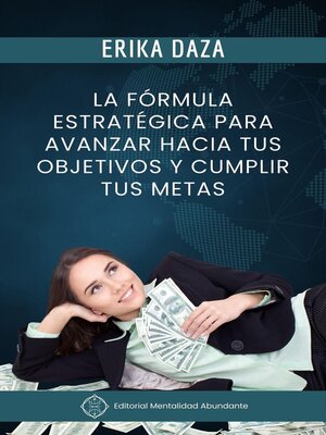 cover image of La Formula Estrategica Para Avanzar Hacia Tus Objetivos y Cumplir Tus Metas